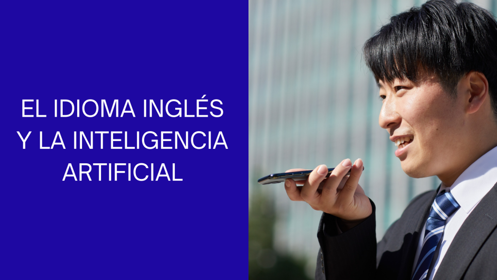 El Idioma Inglés y La Inteligencia Artificial